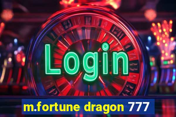 m.fortune dragon 777